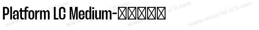 Platform LC Medium字体转换